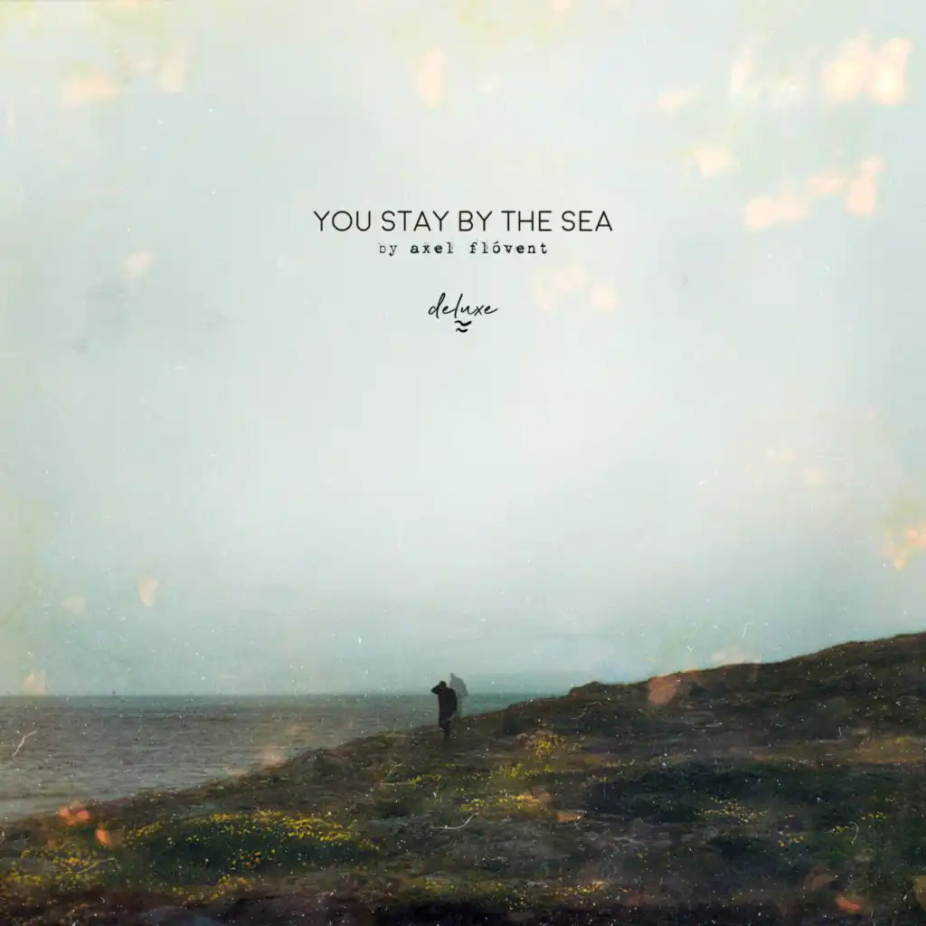 You Stay by the Sea