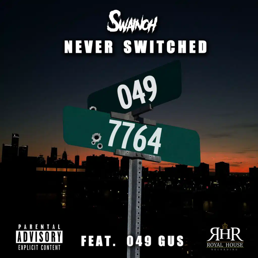Never Switched (feat. 049 Gus)