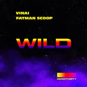 Wild (feat. Fatman Scoop)