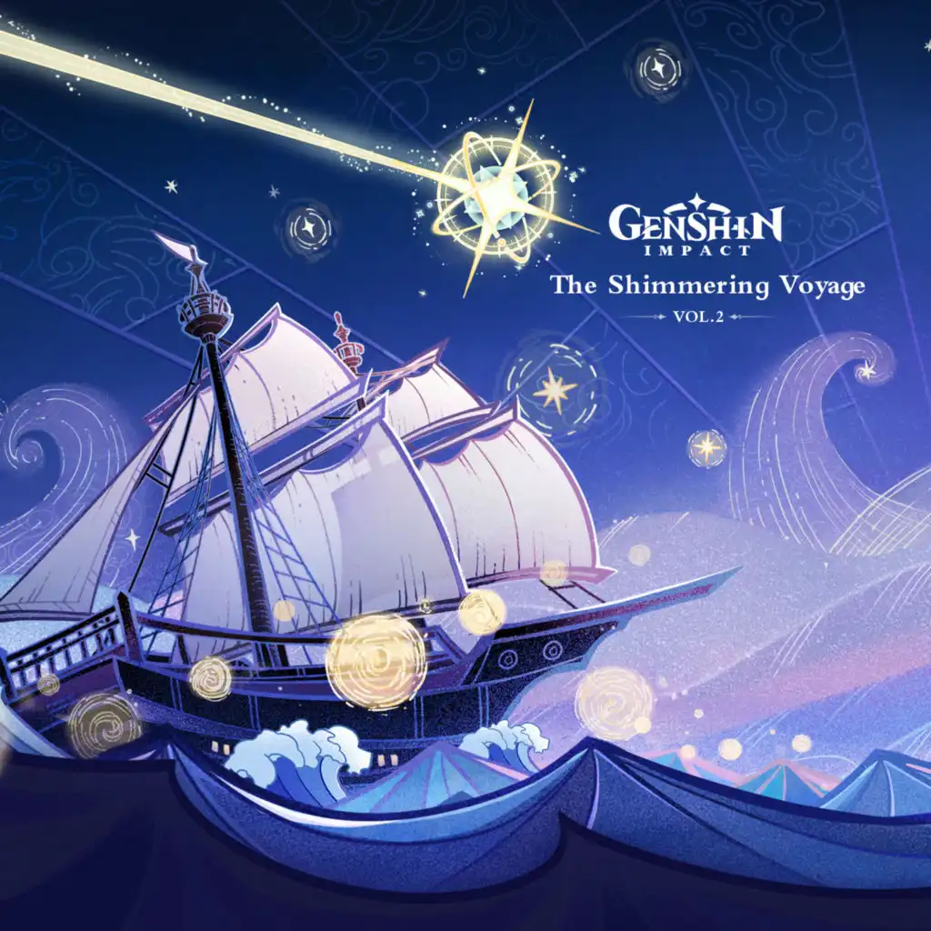 Genshin Impact - The Shimmering Voyage, Vol. 2 (Original Game Soundtrack)