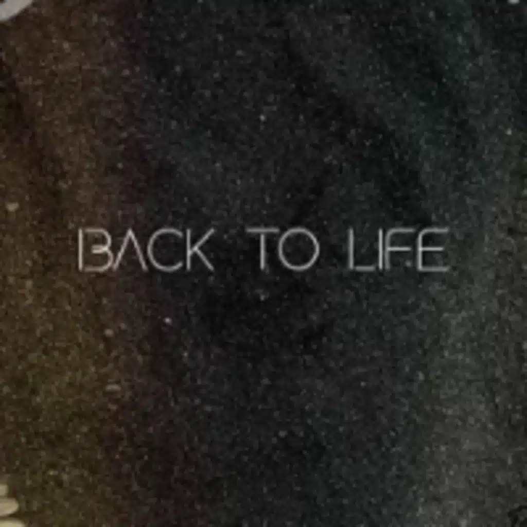 Back To Life