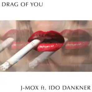 Drag of You (feat. Ido Dankner)