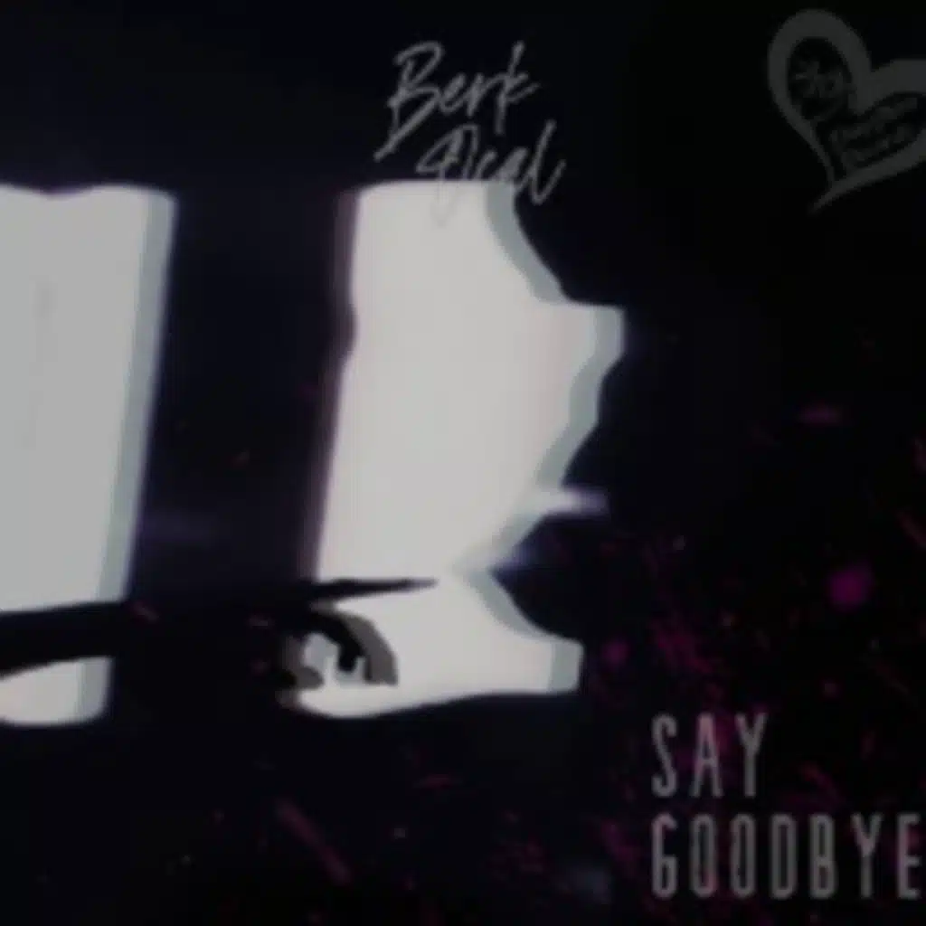 Say Goodbye
