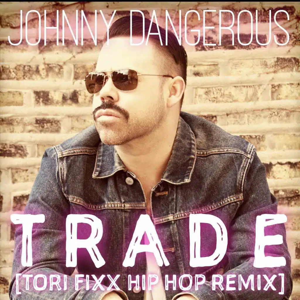 Trade (Tori Fixx Hip Hop Remix)