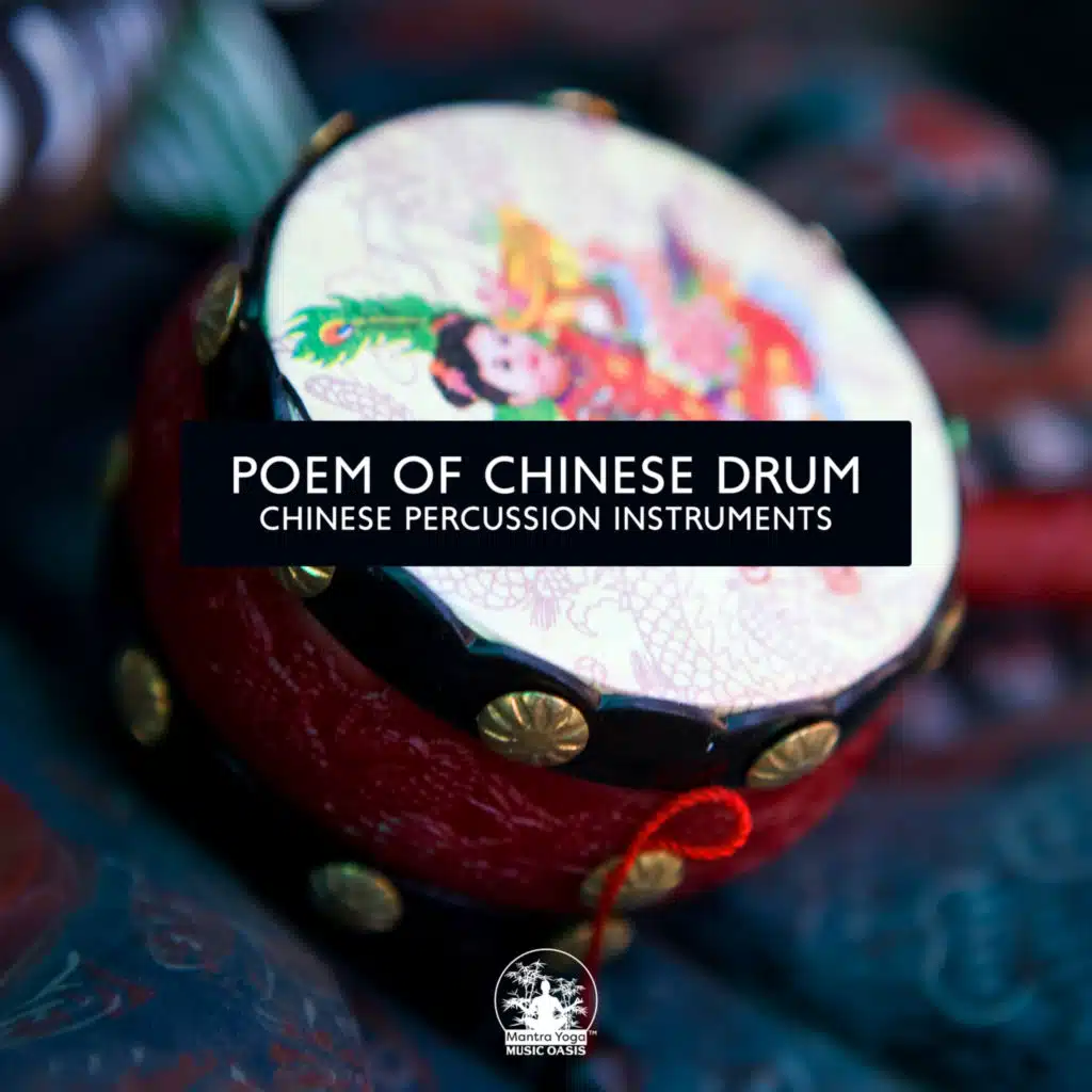 Poem of Chinese Drum: Chinese Percussion Instruments, Epic Asian Drumming, Taiko Drums, Chinese Traditional Orchestra