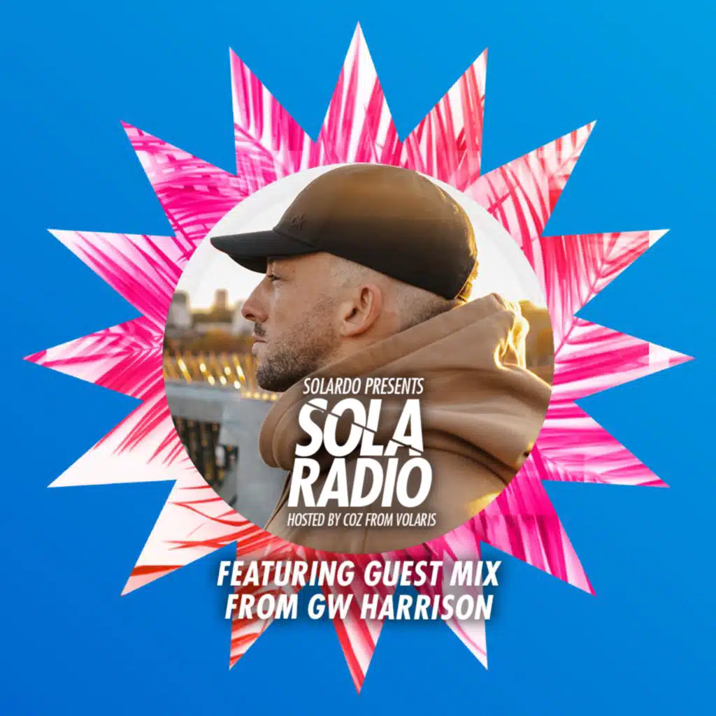 Solardo Presents Sola Radio 009