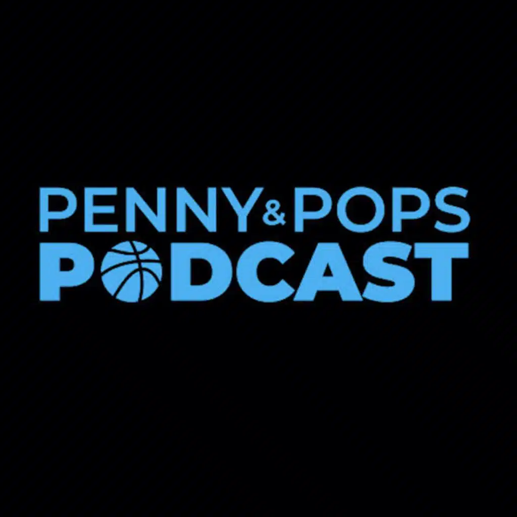 Penny & Pops Podcast - Orlando Magic Basketball