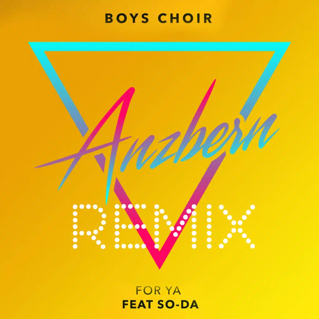 For Ya (Anzbern Remix) [feat. So-Da]