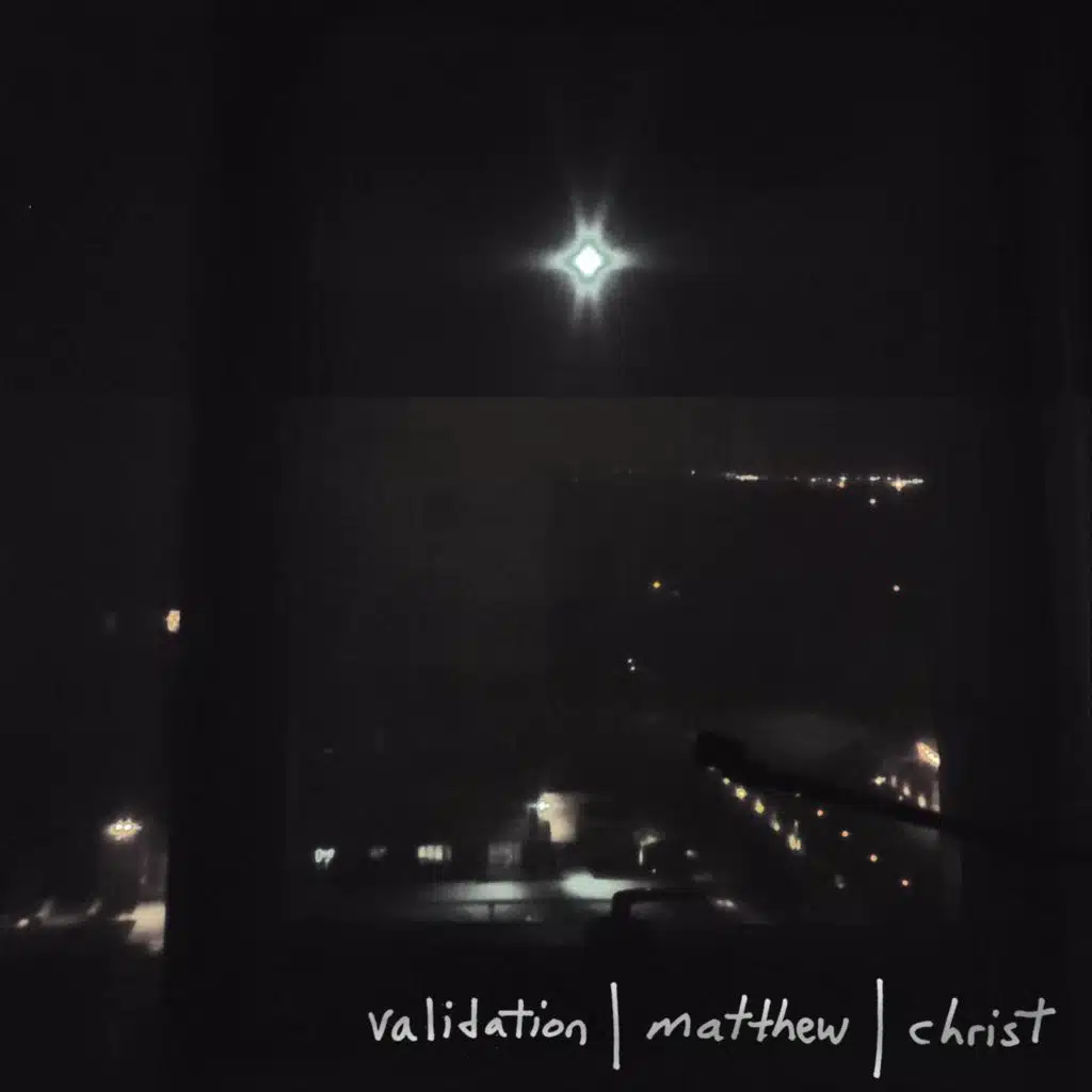 Validation Matthew Christ