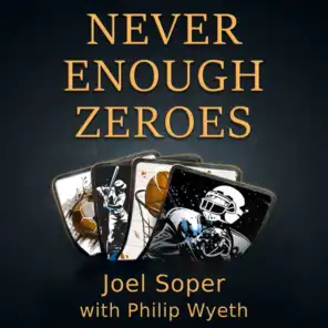 Chapter 2: Never Enough Zeroes