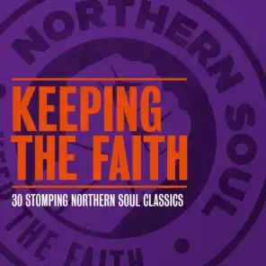 Keeping the Faith: 30 Stomping Northern Soul Classics