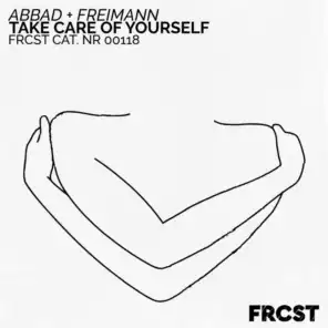 Take Care of Yourself (Extended)