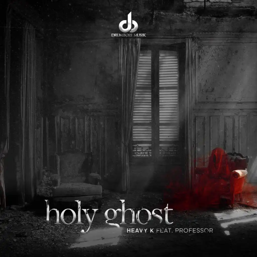 Holy Ghost (feat. Professor)