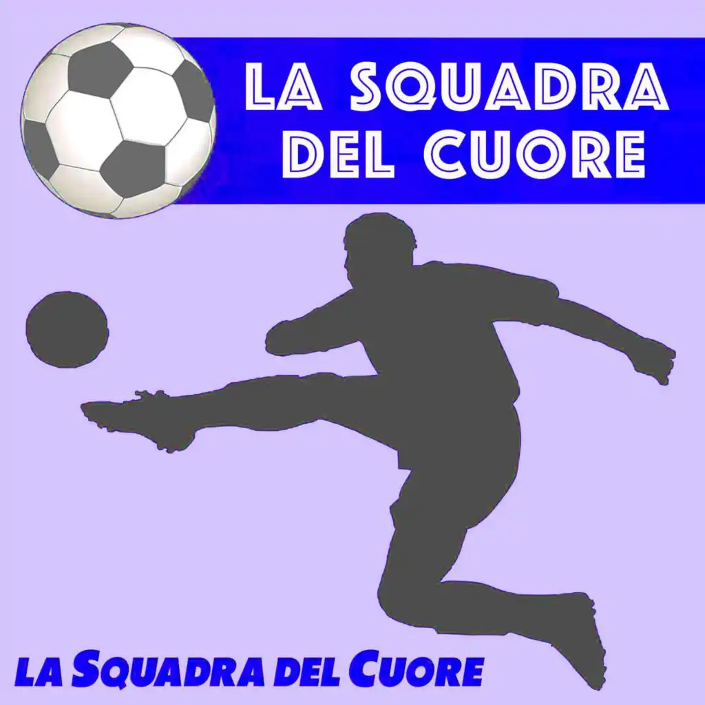 La Squadra del Cuore