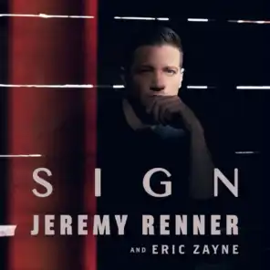 Jeremy Renner & Eric Zayne