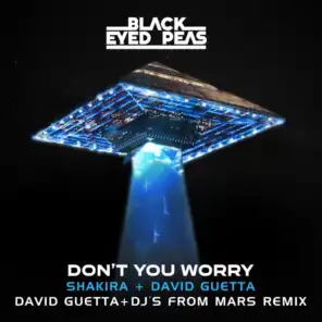 DON'T YOU WORRY (David Guetta & DJs From Mars Remix) [feat. Shakira]