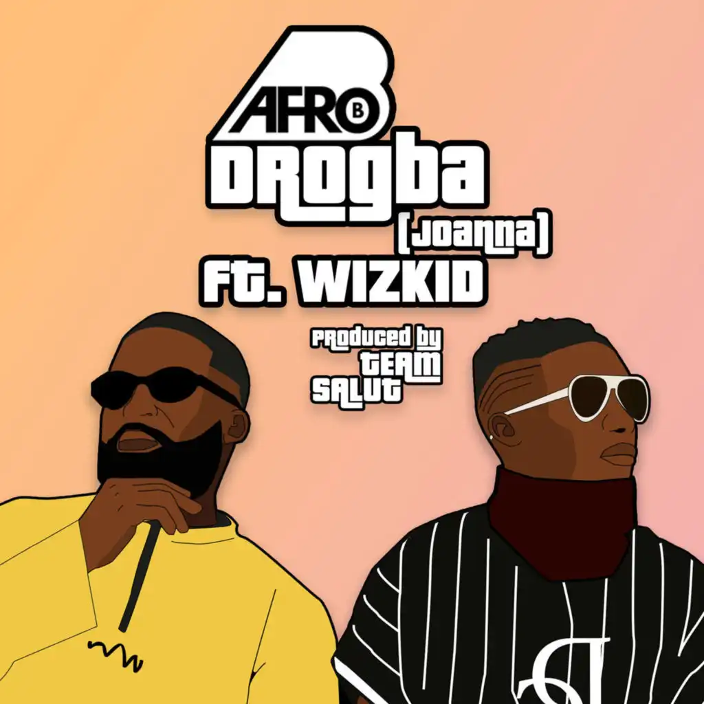 Drogba (Joanna) [feat. Wizkid]