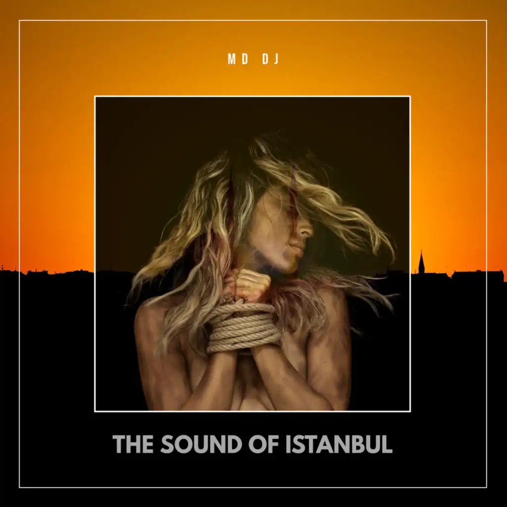 The Sound of Istanbul (Extended)
