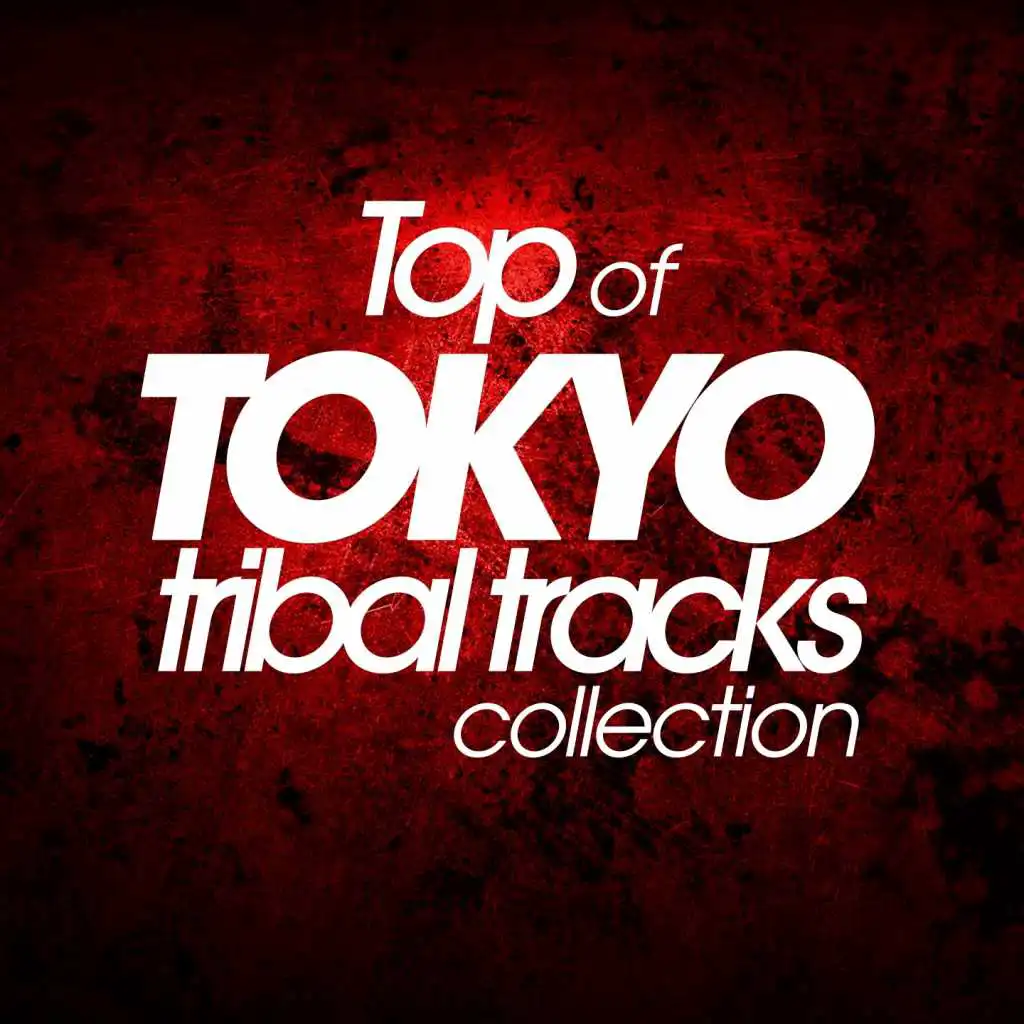 Top of Tokyo Tribal Tracks Collection