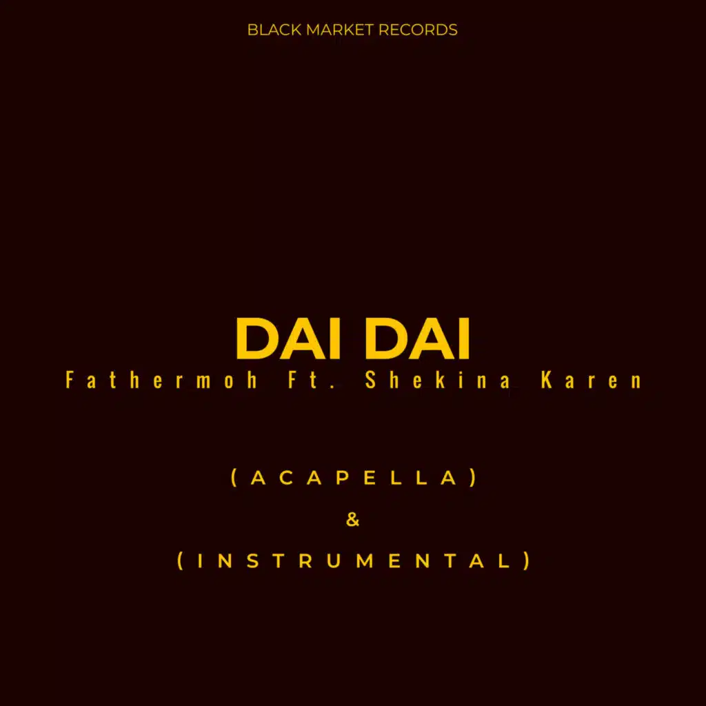 Dai Dai (Acapella) [feat. Shekina Karen]