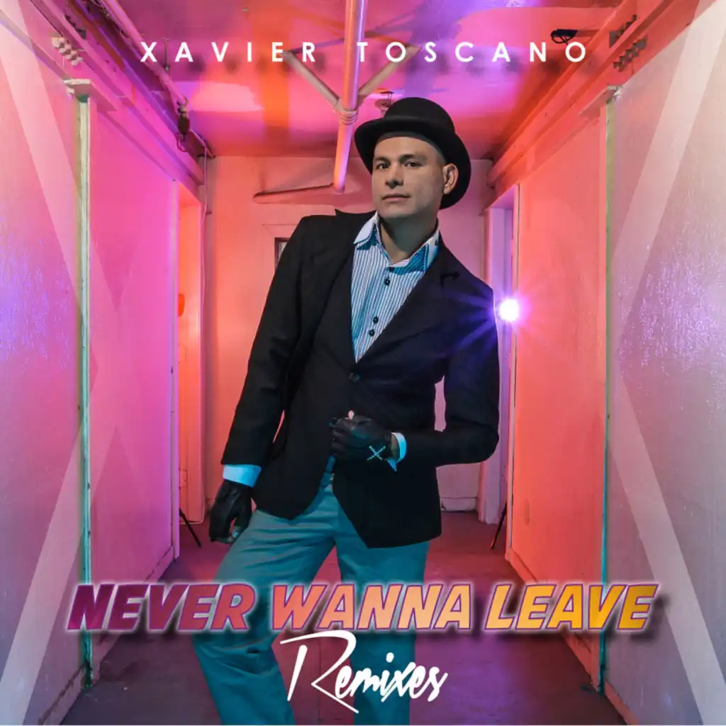 Never Wanna Leave (Jose Jimenez Remix)