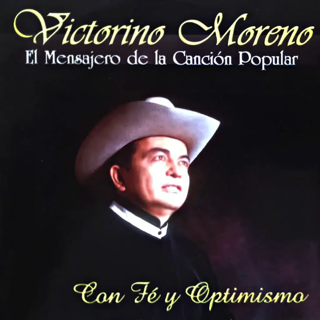 Con Fé y Optimismo el Mensajero de la Canción Popular