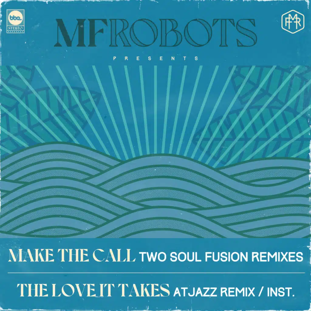 Make the Call / The Love It Takes (Two Soul Fusion Remixes / Atjazz Remix)
