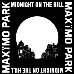 Midnight On The Hill