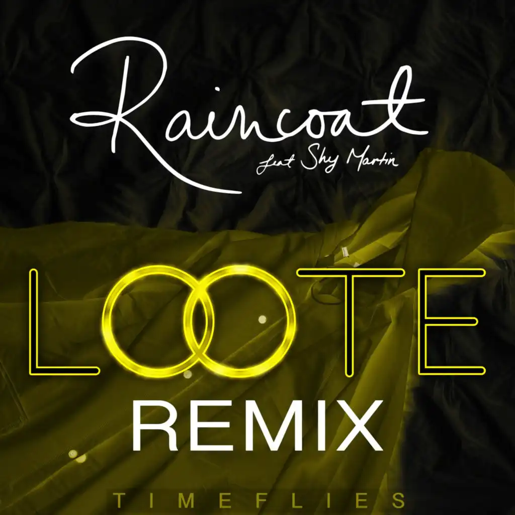 Raincoat (Loote Remix) [feat. SHY Martin]