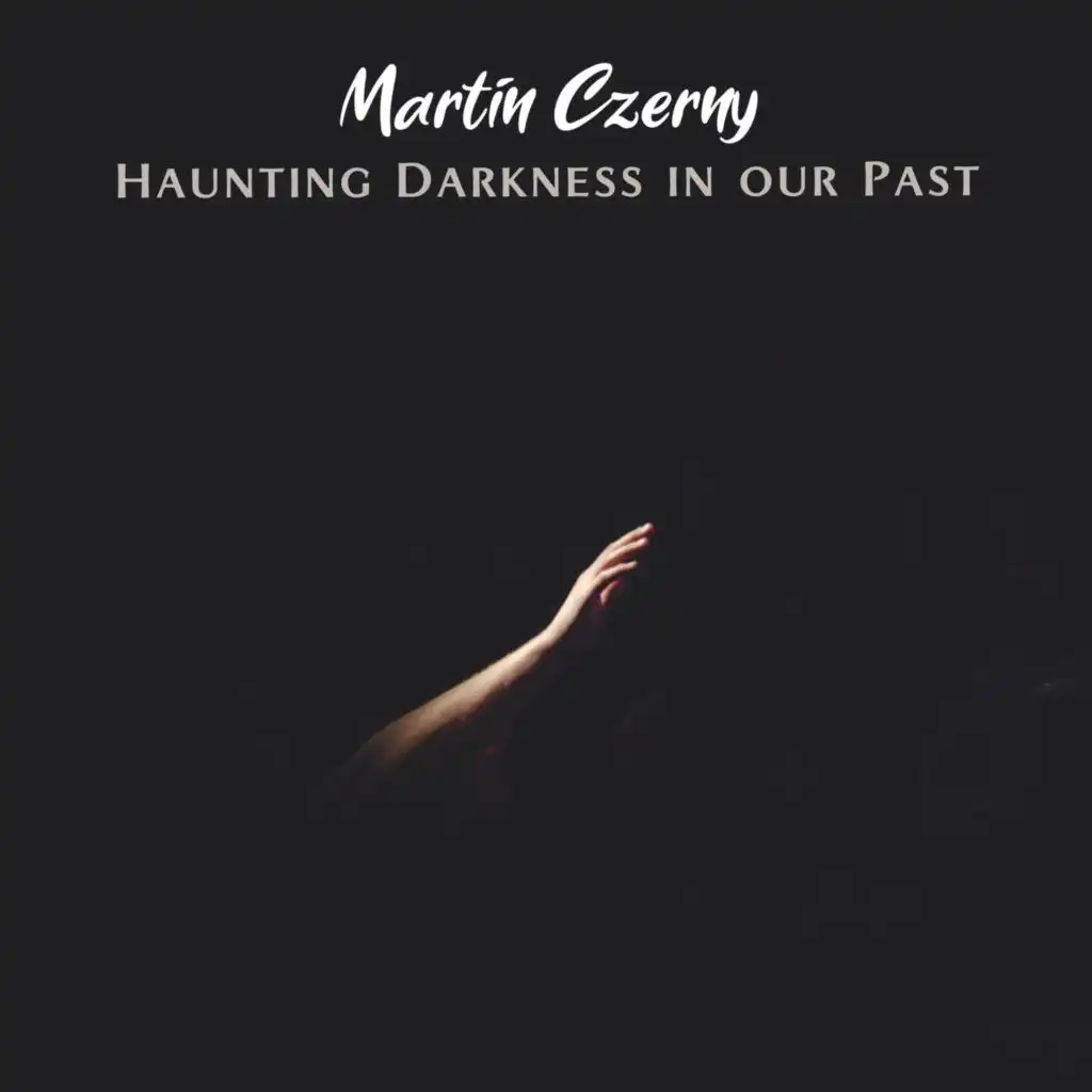 Haunting Darkness in our Past