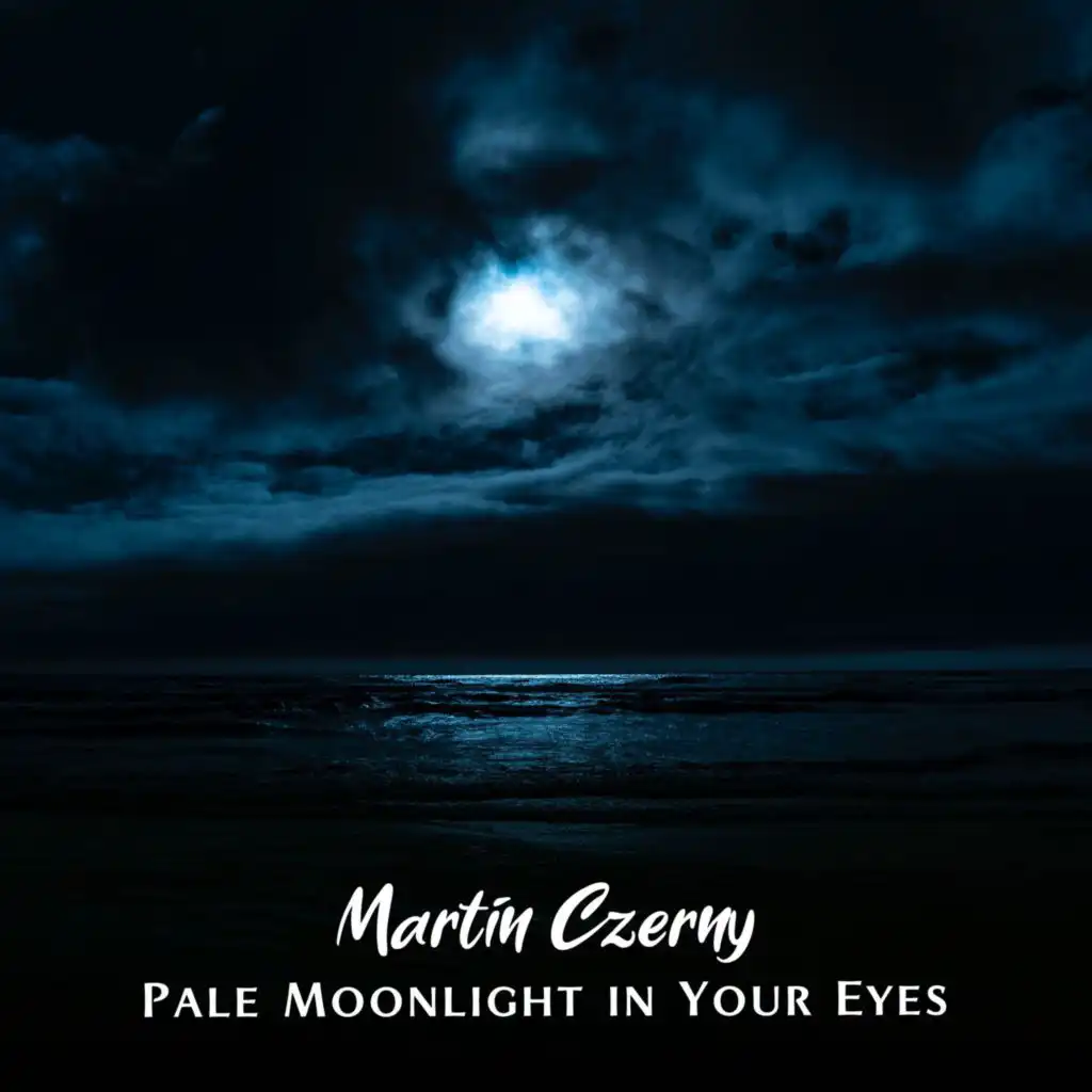 Pale Moonlight in Your Eyes