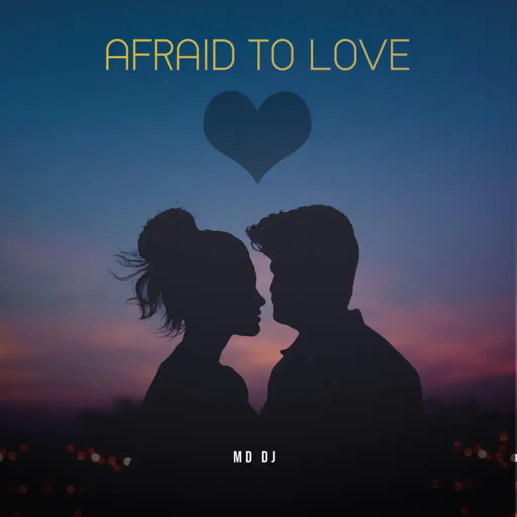 Afraid to Love (Extended)