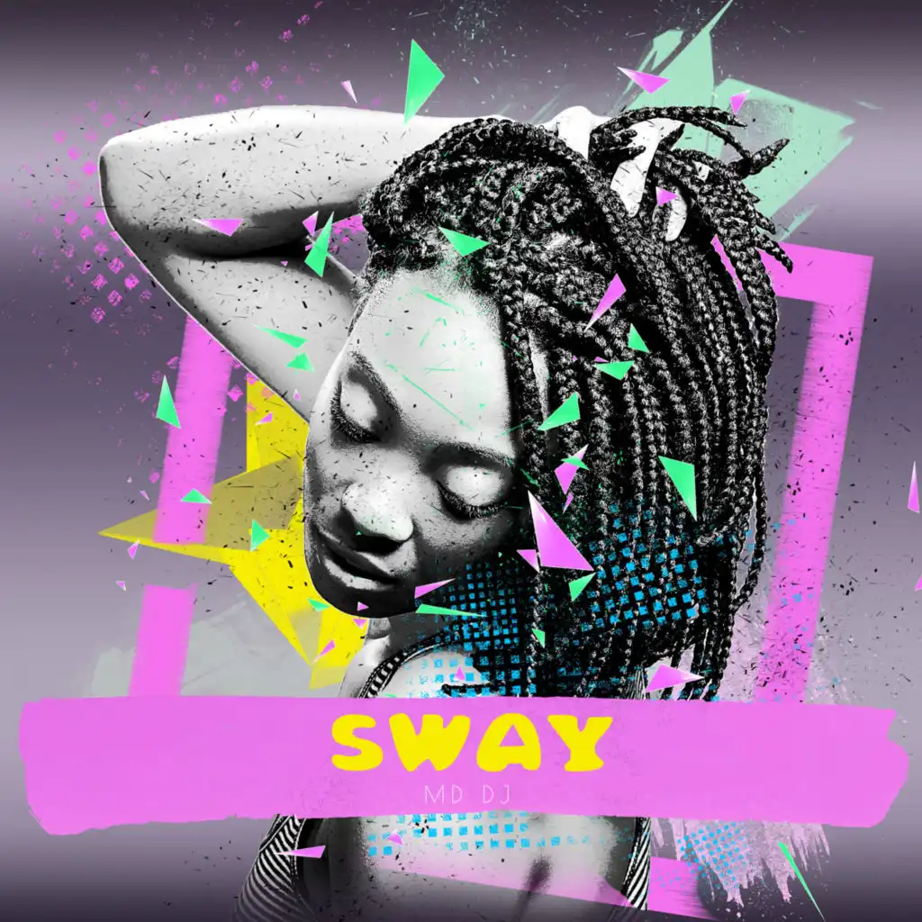 Sway (Extended)