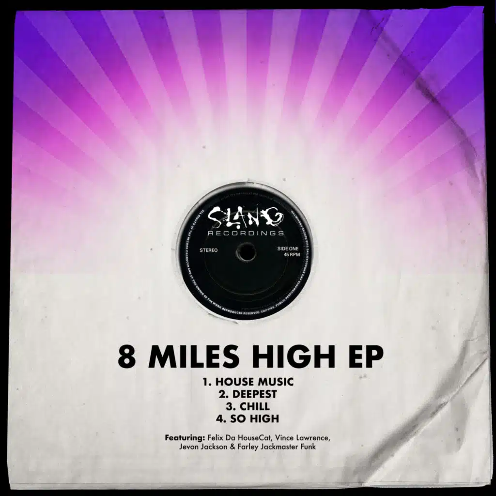 8 Miles High (2022 Digital Release) [feat. Vince Lawrence, Felix Da Housecat, Farley "Jackmaster" Funk & Jevon Jackson]