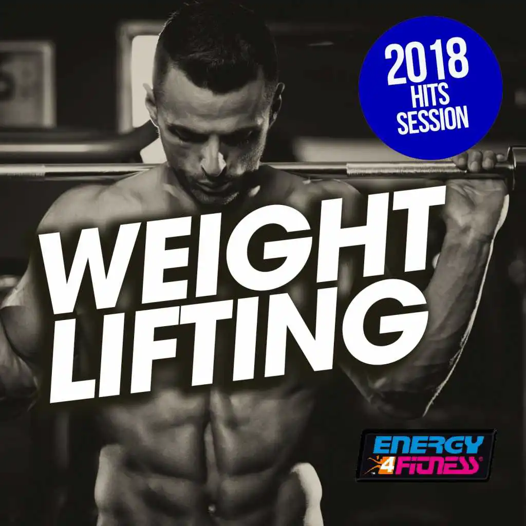 Weight Lifting 2018 Hits Session