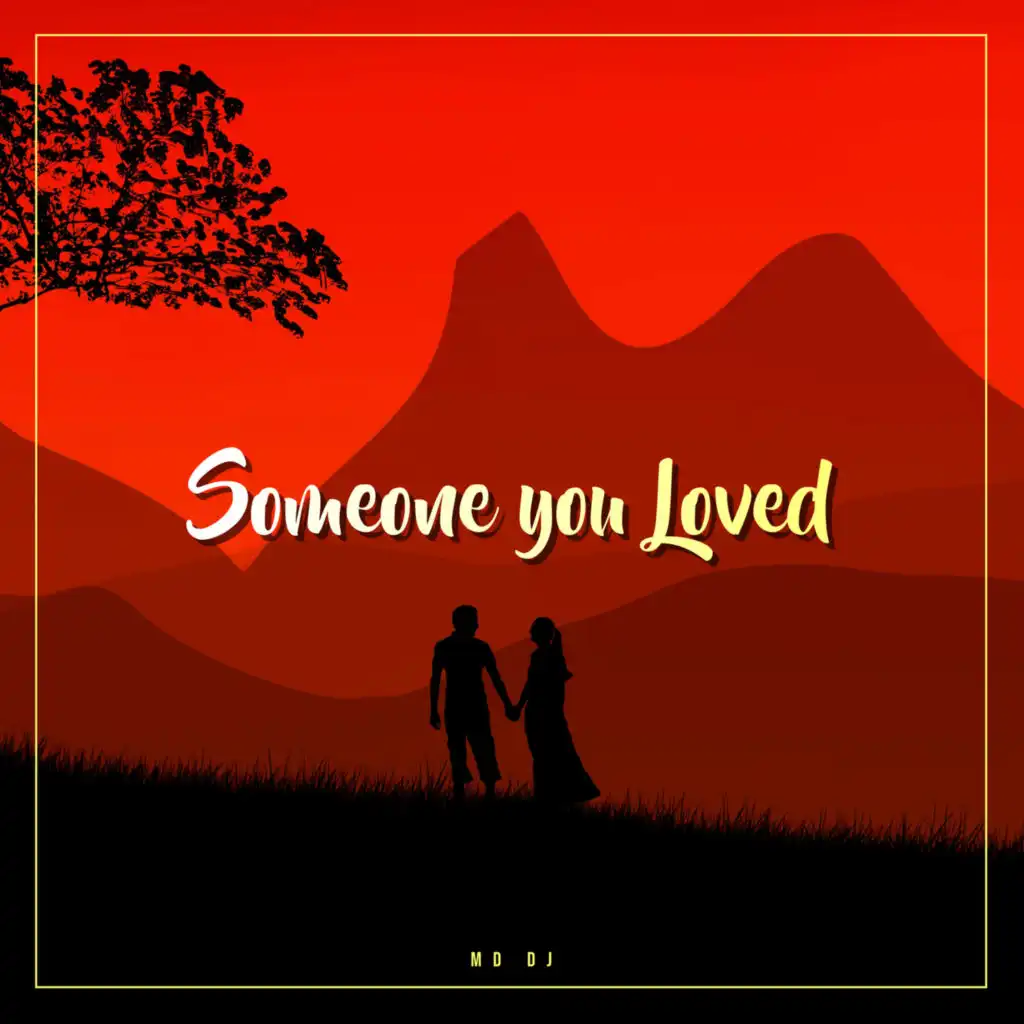 Someone You Loved (Extended)