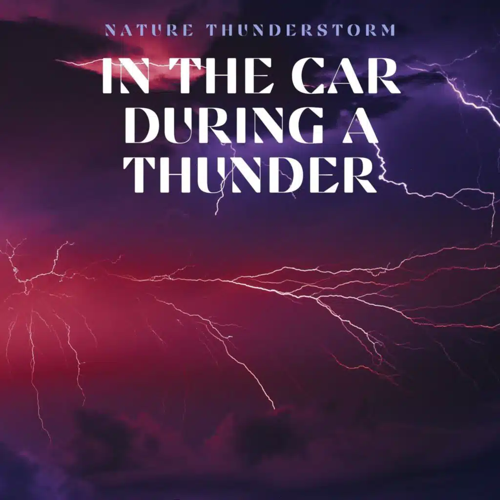 In the Car During a Thunder