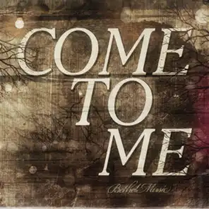 Come to Me (feat. Jenn Johnson)