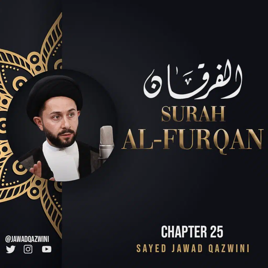 Most important battle in Islam Ch 25: Understand Surah Al-Furqān