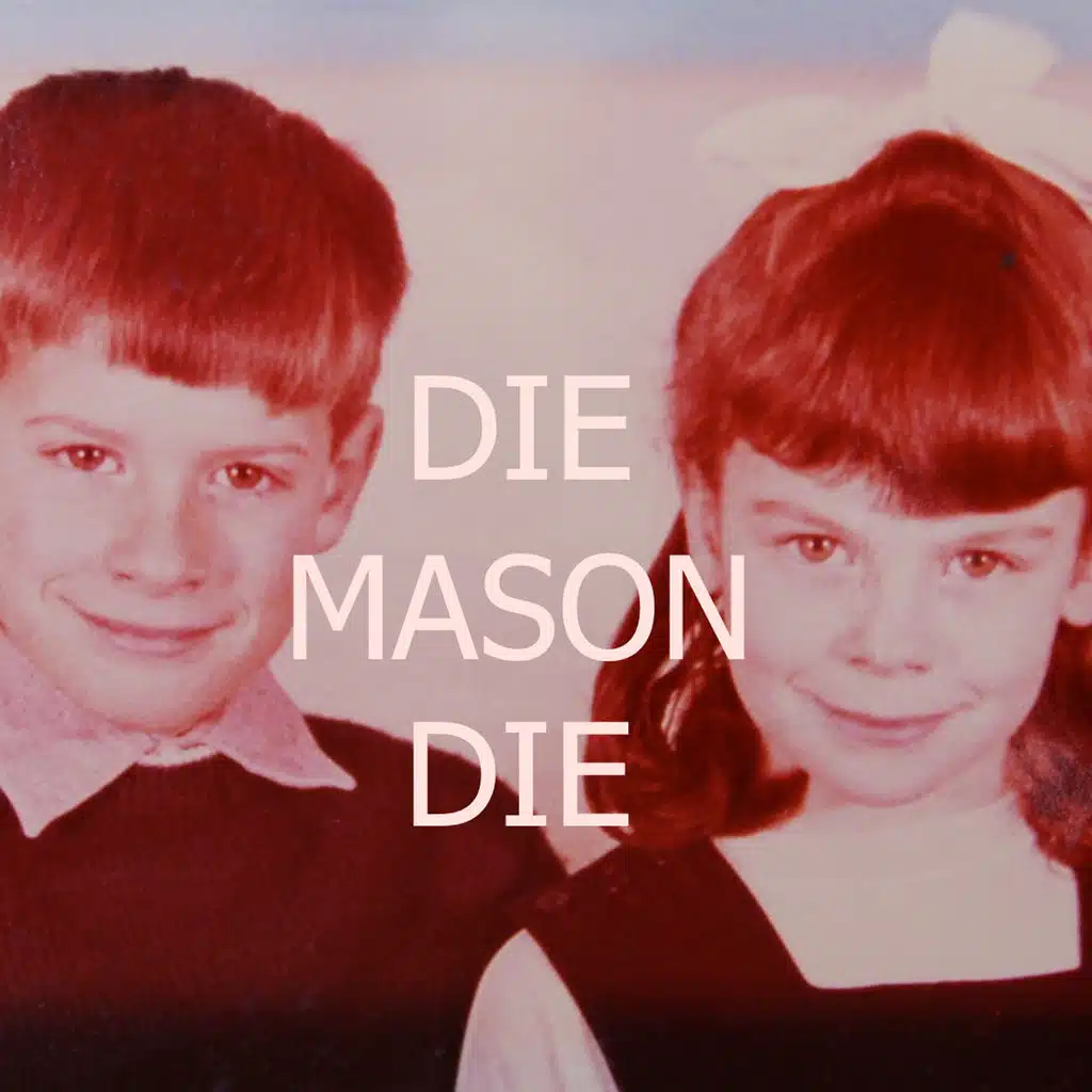 Die Mason Die