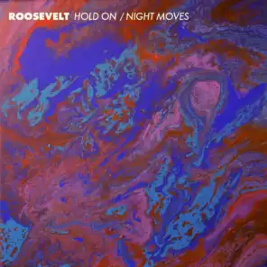 Hold On/Night Moves
