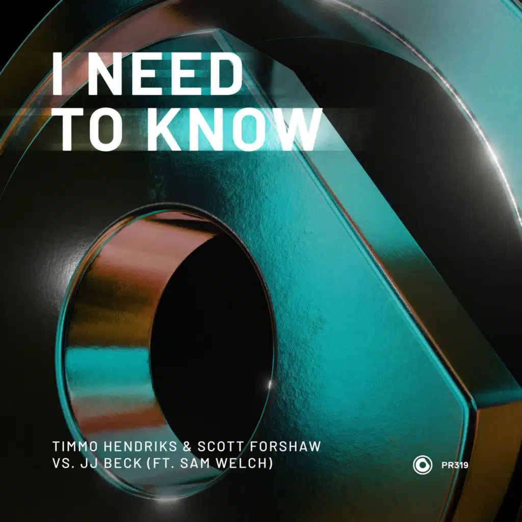 I Need To Know (Extended Mix) [feat. Sam Welch]