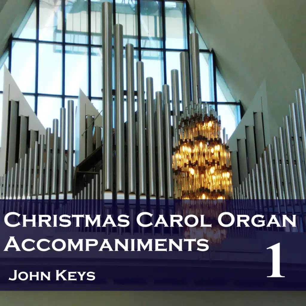 Christmas Carols, Vol. 1 (Organ Accompaniments)