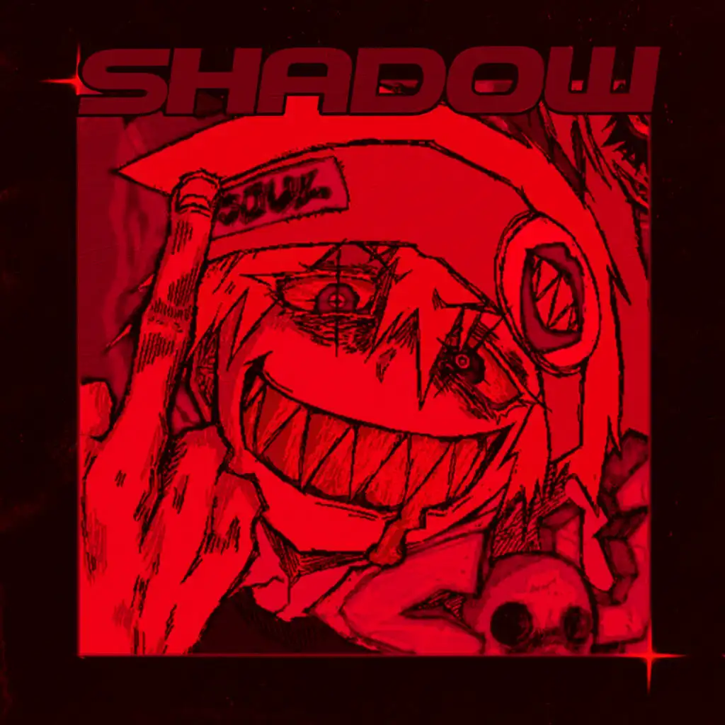 SHADOW (Sped Up)