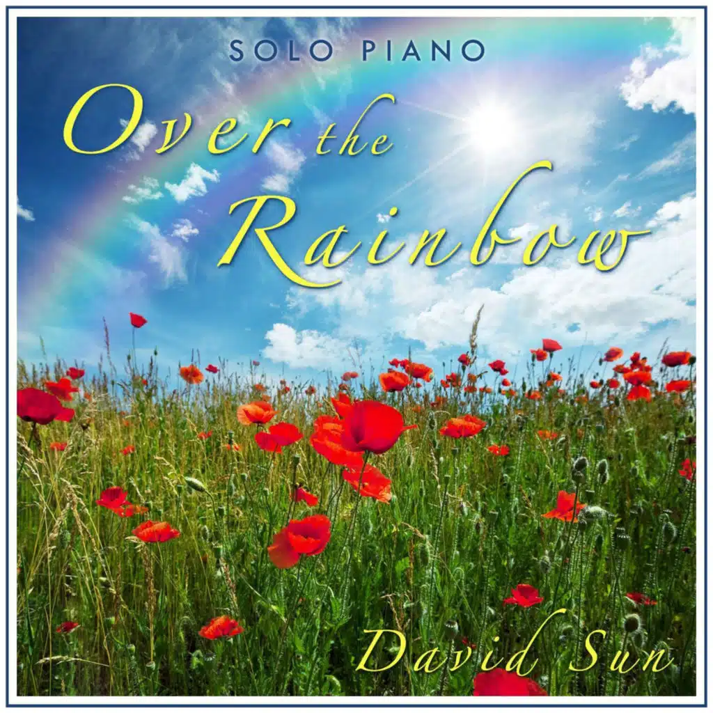 Over the Rainbow (The Solo Piano of David Sun) (Improvisation)