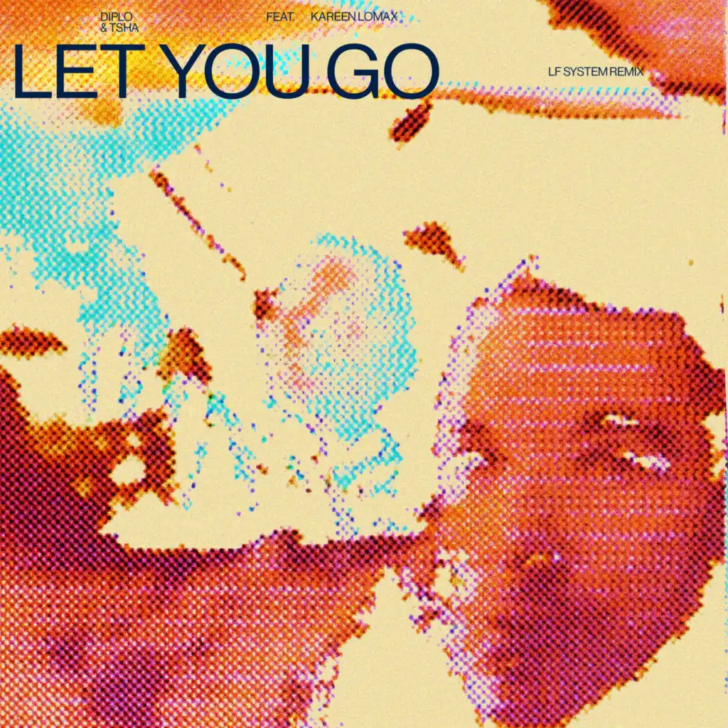 Let You Go (feat. TSHA & Kareen Lomax)