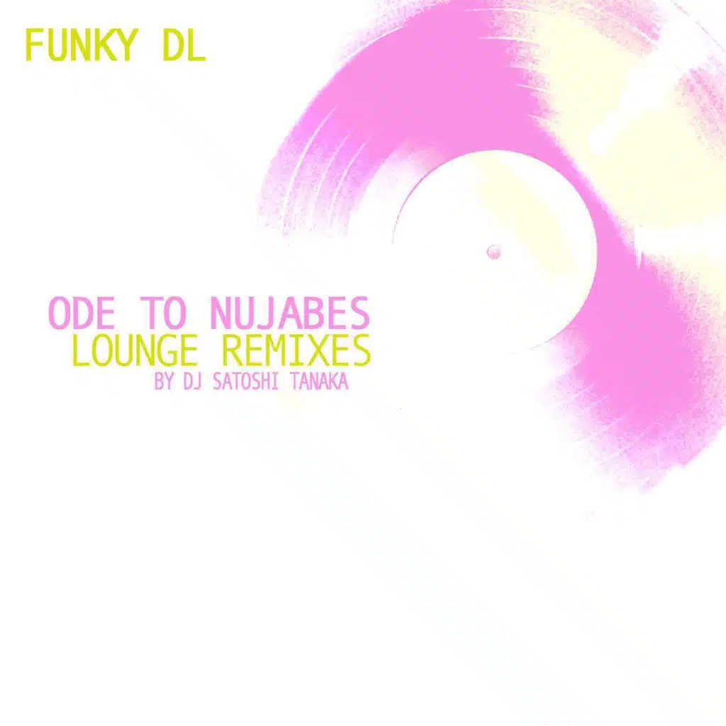 Ode to Nujabes (Lounge Remixes) [feat. DJ Satoshi Tanaka]