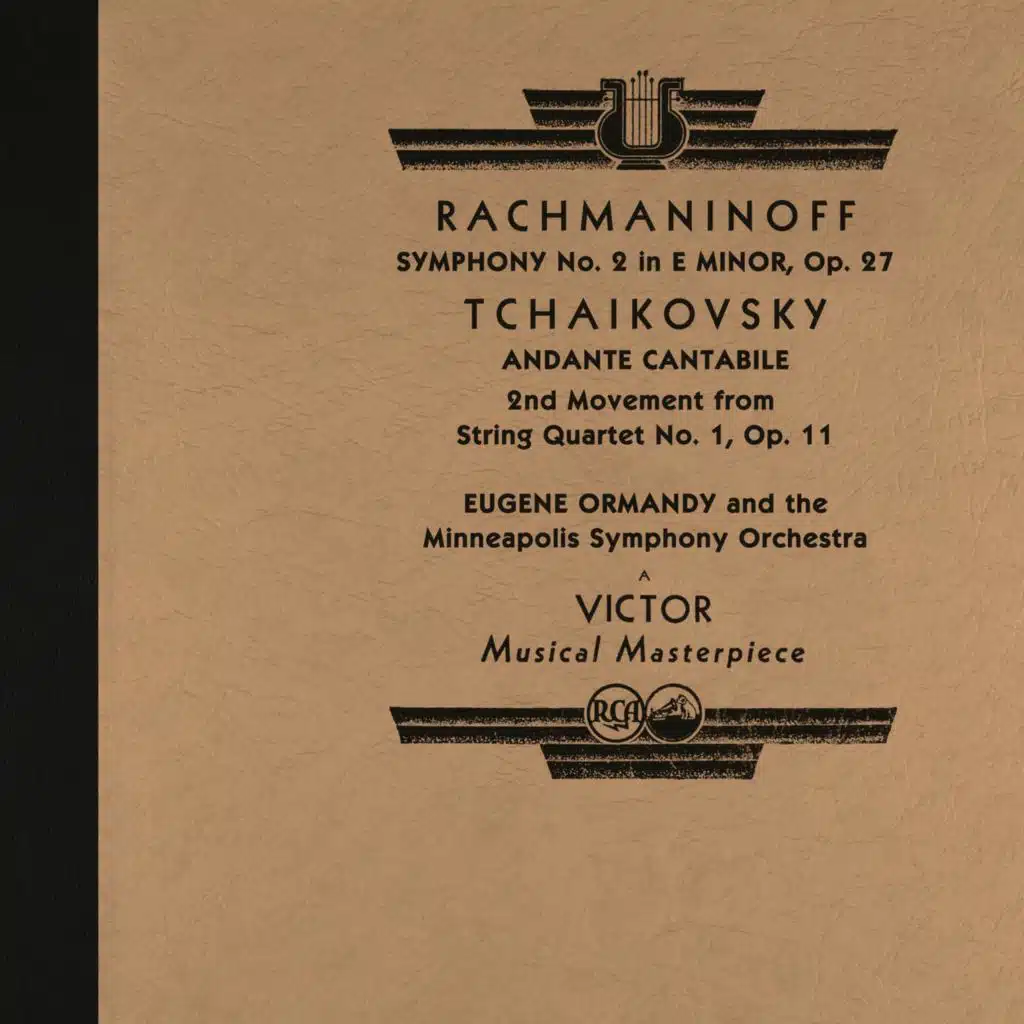Ormandy Conducts Rachmaninoff's Symphony No. 2 & Tchaikovsky's String Quartet No. 1, Op. 11: II. Andante cantabile (2022 Remastered Version)