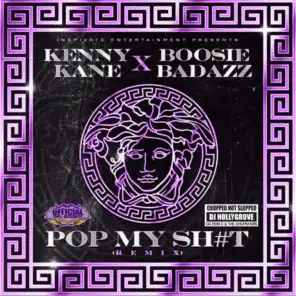 Pop My Shit (feat. Boosie Badazz) (ChopNotSlop Remix) [feat. The Chopstars]