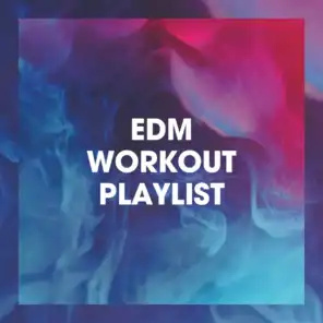 EDM Workout Playlist